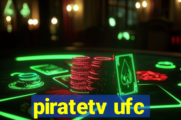 piratetv ufc